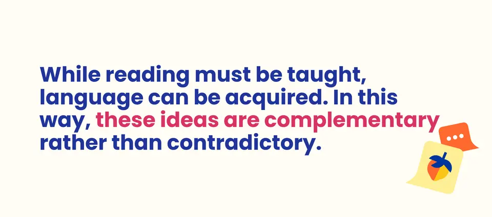 Reading must be taught lang can be acquired